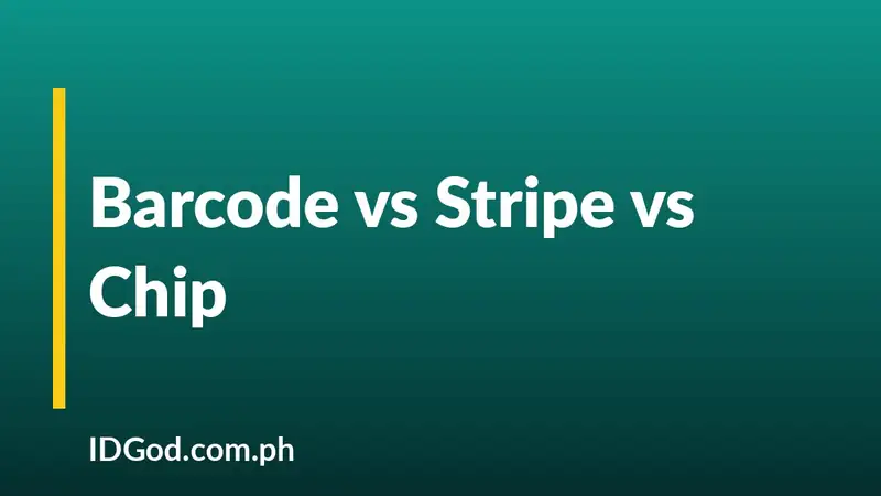 Barcode vs Magnetic Stripe vs Chip on IDs