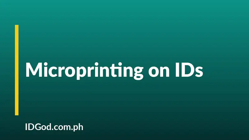 Microprinting on IDs: Text You Can't Read Without a Loupe