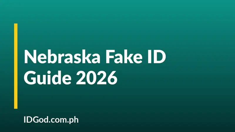 Nebraska Fake ID Guide 2026: Undetectable NE IDs by IDGod