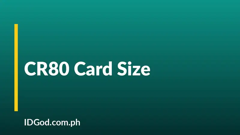 Standard ID Card Size and Thickness: The CR80 Spec