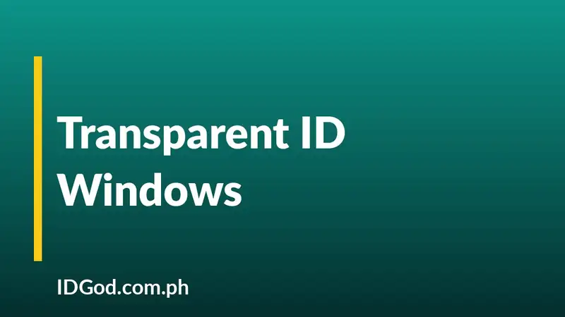 Transparent Window Security Features on ID Cards