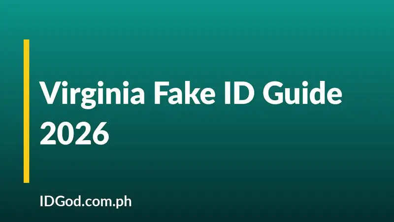 Virginia Fake ID Guide 2026: Undetectable VA IDs by IDGod