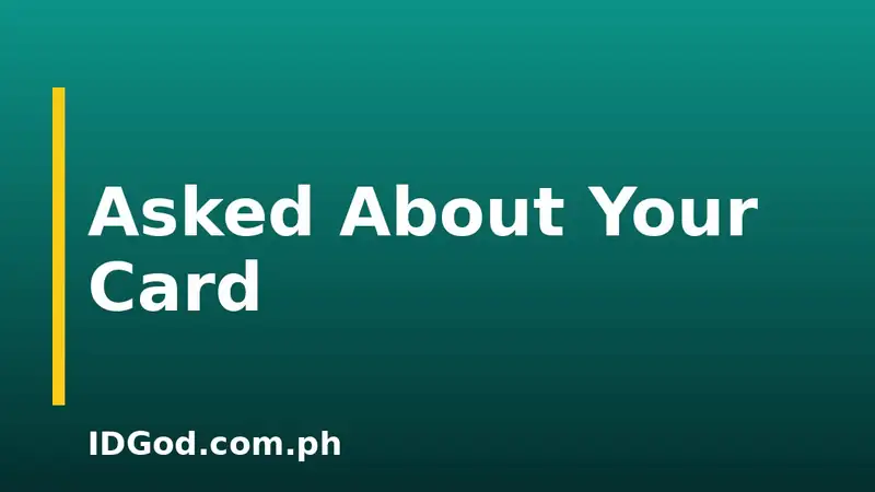 What to Say If Someone Asks About Your Card