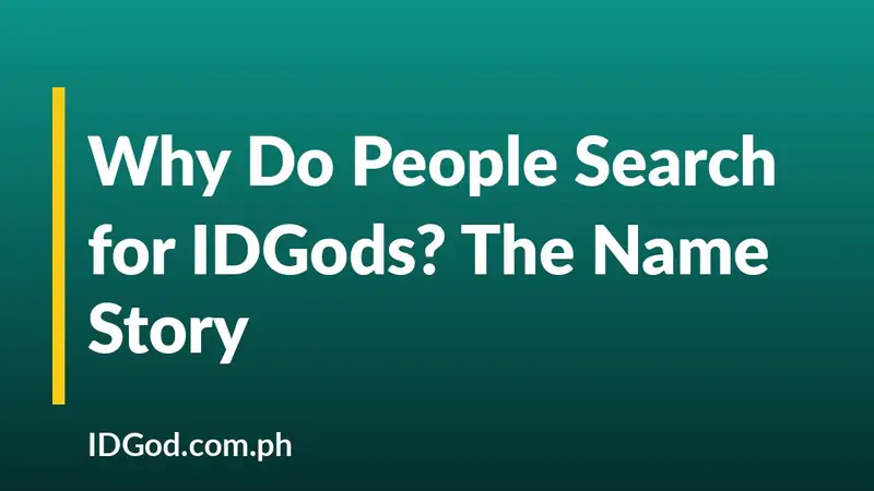 Why Do People Search for IDGods? The Name Story